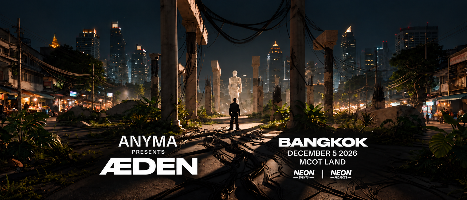 ANYMA presents ÆDEN BANGKOK