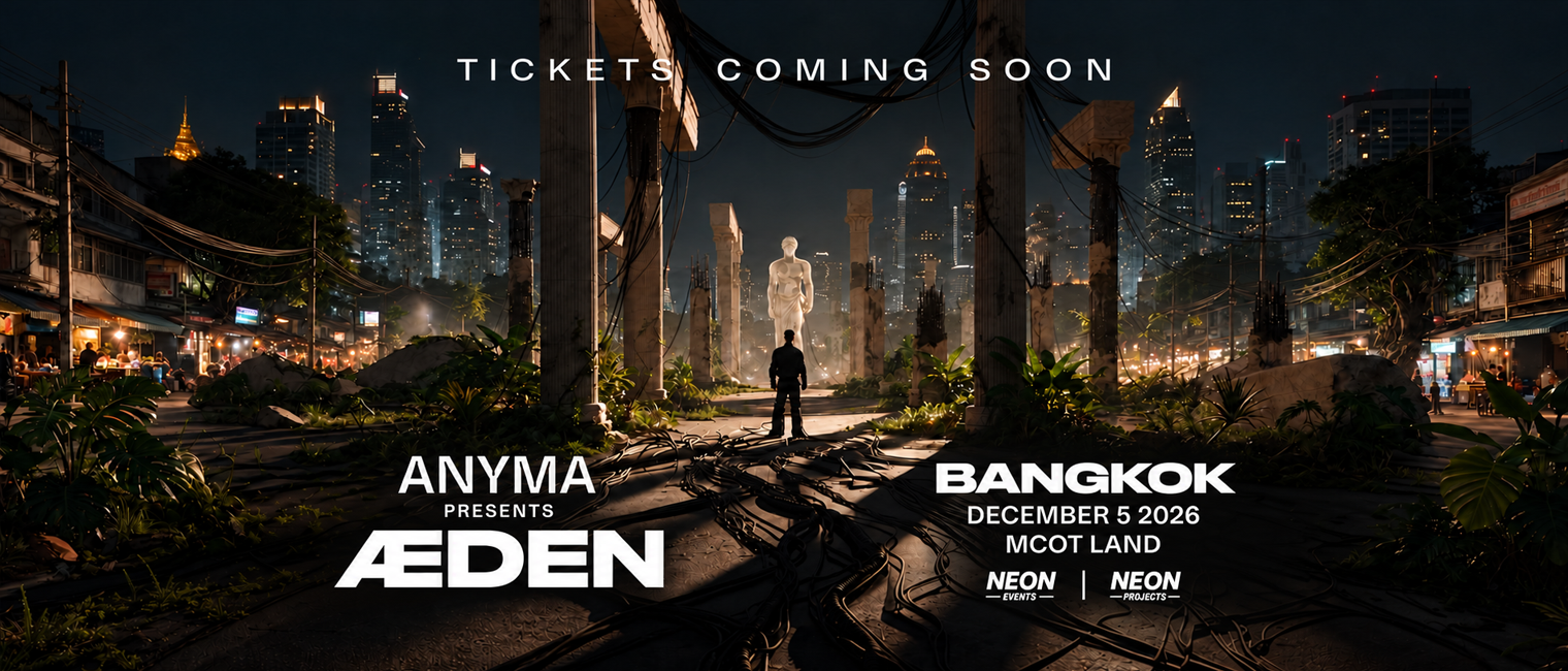 ANYMA presents ÆDEN BANGKOK